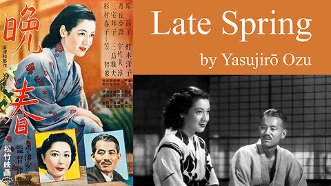Late Spring 晩春 1949 Japanese Movie Drama Film by Yasujirō Ozu