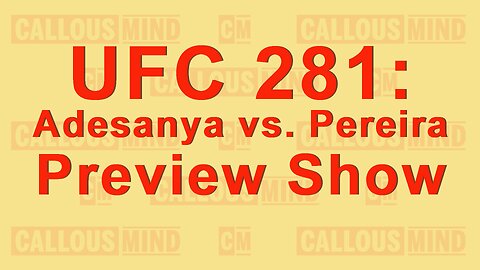 UFC 281 - Adesanya vs Pereira - Preview show