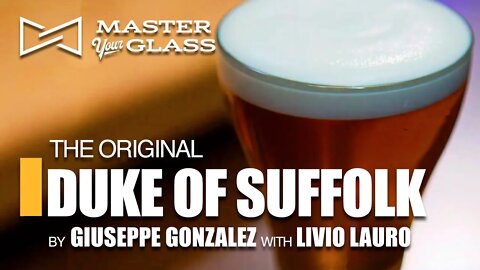 Master Your Glass! DUKE OF SUFFOLK