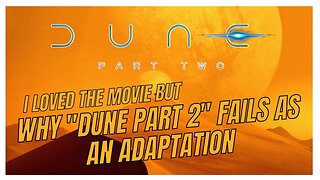 Why Dune Part 2 Fails as an Adaptation A Critical Analysis