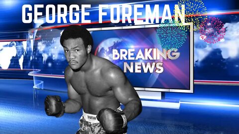 George Foreman KO's 4th of July Critics