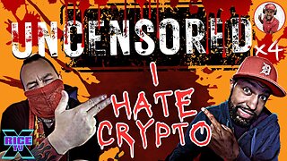 I HATE CRYPTO UNCENSORED [Rice TVx & Crypto Blood]