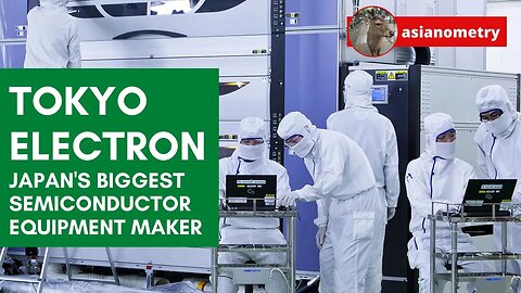 Tokyo Electron: Japan's Biggest Semiconductor Equipment Maker
