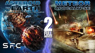 DOUBLE FEATURE: Asteroid Vs. Earth (2014), Meteor Apocalypse (2010) [Full Movies] | Sci-Fi/Apocalyptic