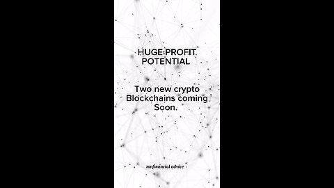 Two New Crypto Blockchains!
