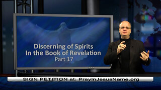 Discerning of Spirits, Part 17: In the Book of Revelation