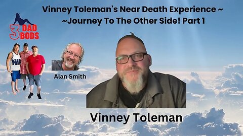Vinney Tolman's Miracle: My Near-Death Journey. (Part 1)