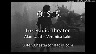 O.S.S. - Alan Ladd - Veronica Lake - Lux Radio Theater
