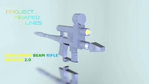 S1E2D2: GUNCANNON BEAM RIFLE 2.0