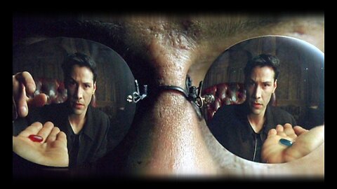 Red pill or Blue pill