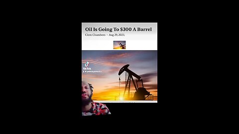 o going to $300 a barrel