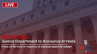 LIVE - Justice Department to Announce Arrests in Significant National Security Matter - 4/17/23