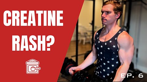 CREATINE and RASHES? Building Bigger Arms and Back (AWS: EP. 6)