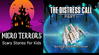 “THE DISTRESS CALL: PART 1 of 3” by Scott Donnelly #MicroTerrors