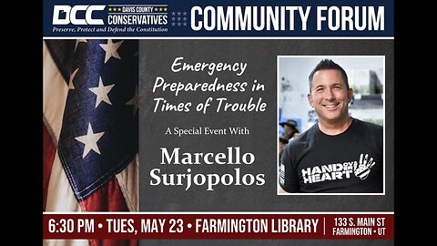 2023.05.23 Davis County Conservatives - Emergency Preparedness In Times Of Trouble