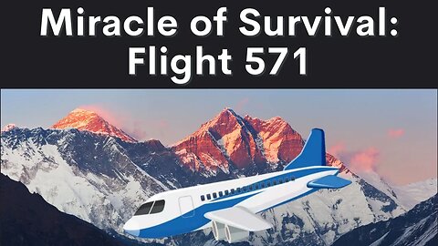 Flight 571's Astonishing Miracle | Miracle of the Andes: A Tale of Survival