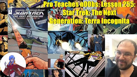 Pro Teaches n00bs: Lesson 255: Star Trek: The Next Generation: Terra Incognita