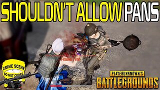 We shouldn't be allowed pans - (PUBG: BATTLEGROUNDS Funny Moments)