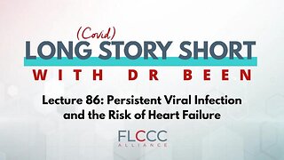 Long Story Short Episode 86: Persistent Viral Infection and the Risk of Heart Failure