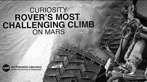 Curiosity Rover’s Most Challenging Climb Yet Mars Report August 2023