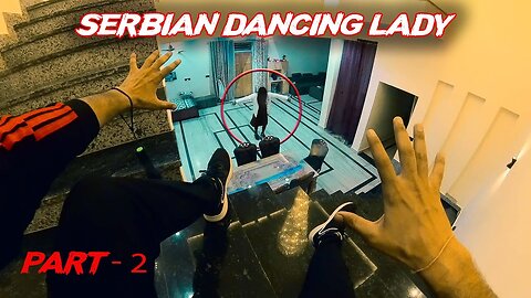 Serbian Dancing Lady Part 2 Flyingmeenaboi