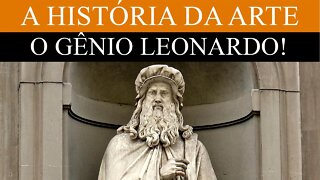 A OBRA E GENEALIDADE DE LEONARDO DA VINCI - A HISTÓRIA DA ARTE . TEASER