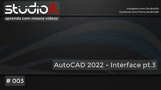 003 AutoCAD 2022 - Interface pt.3