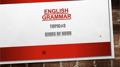 English Grammar-Topic#3-Kinds of Noun