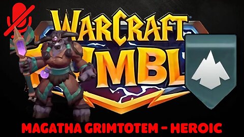 WarCraft Rumble - Magatha Grimtotem Heroic - Blackrock