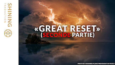 "Great Reset" (Seconde partie)