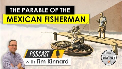 The Parable of the MEXICAN FISHERMAN | Choosing the “Better Portion”