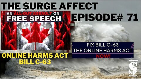 Online Harms Act Bill C-63 Episode # 71