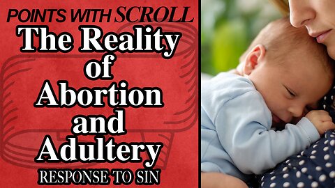 PWS - The Reality of Abortion and Adultery