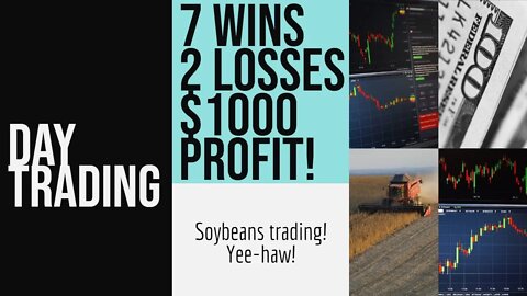 Daytrading: Scalping Soybeans for $1000 profit! YEE-HAW!