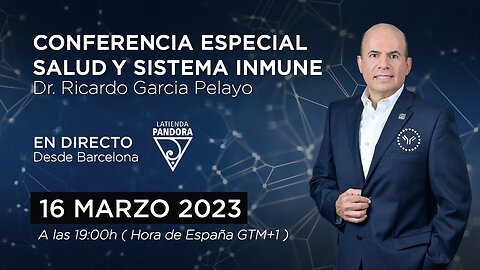 CONFERENCIA ESPECIAL SALUD Y SISTEMA INMUNE - Dr. Ricardo García Pelayo