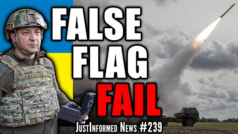 Why Is Ukraine's FAILED FALSE FLAG ATTACK On Poland Being Ignored? | JustInformed News #239