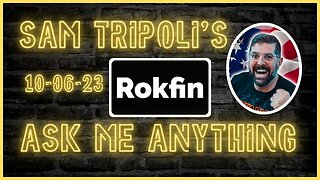 Sam Tripoli's Rokfin AMA 10-06-23