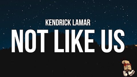 Kendrick Lamar - Not Like Us (Lyrics) | Explosive Drake Diss Track