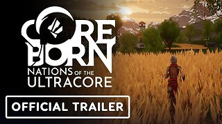 Coreborn: Nations of the Ultracore - Official Closed Alpha Celebration Trailer