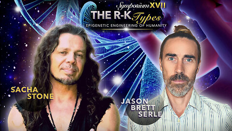 Sacha Stone & Jason Brett Serle on his new film - R/K TYPES: The Epigenetic Engineering of Humanity.