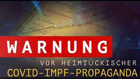 Achtung!! Warnung vor heimtückischer Covid-Impf-Propaganda