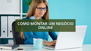 Como montar um negócio online