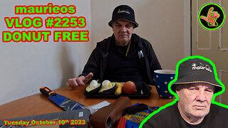 maurieos VLOG #2253 DONUT FREE