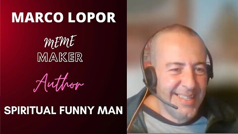 Marco Lopor, Meme Maker, Author, Spiritual Funny Man
