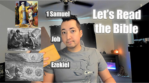 Day 247 of Let's Read the Bible - 1 Samuel 11, Job 18, Ezekiel 3