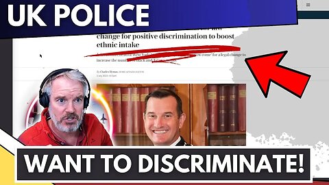 SHOCKING Demand: UK Police Seek Legal Discrimination Against WHITE MEN!