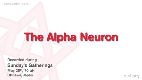 Maitreya Rael: The Alpha Neuron (70-05-29)