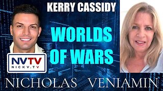 KERRY CASSIDY DISCUSSES WORLDS OF WARS WITH NICHOLAS VENIAMIN