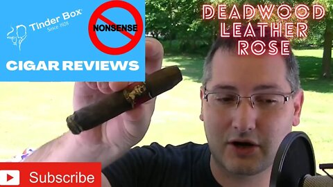Deadwood Leather Rose Torpedo Cigar Review