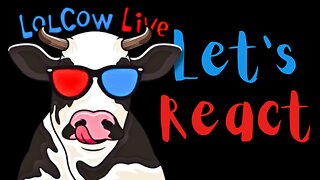 Let's React to LolcowLive | Boogie is Frustrating!